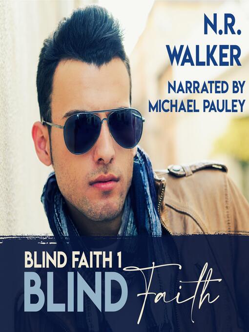 Title details for Blind Faith by N.R. Walker - Available